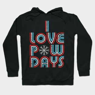 I Love Pow Days  Retro Vintage Style Snowboad Ski Hoodie